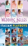 Jessica Gilmore et Scarlet Wilson - The Wedding Belles And Italian Playboys Collection.