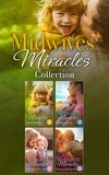Fiona McArthur et Carol Marinelli - The Midwives' Miracles Collection.