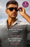 Chantelle Shaw et Lucy King - A Baby Scandal In Italy / Stranded With My Forbidden Billionaire - A Baby Scandal in Italy / Stranded with My Forbidden Billionaire.