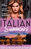 Kate Hewitt et Cathy Williams - Italian Summers: Secrets And Lies - The Secret Kept from the Italian (Secret Heirs of Billionaires) / Seduced into Her Boss's Service / The Innocent's Secret Baby.