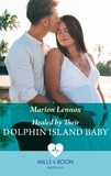 Marion Lennox - Healed By Their Dolphin Island Baby.