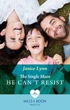 Janice Lynn - The Single Mum He Can't Resist.