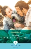 Alison Roberts - The Italian, His Pup And Me.