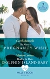Carol Marinelli et Marion Lennox - The Nurse's Pregnancy Wish / Healed By Their Dolphin Island Baby - The Nurse's Pregnancy Wish / Healed by Their Dolphin Island Baby.