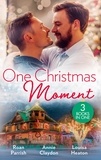 Roan Parrish et Annie Claydon - One Christmas Moment - The Lights on Knockbridge Lane (Garnet Run) / Festive Fling with the Single Dad / Christmas with the Single Dad.