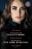 Julia James et Emmy Grayson - Contracted As The Italian's Bride / His Assistant's New York Awakening - Contracted as the Italian's Bride / His Assistant's New York Awakening.