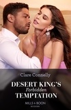 Clare Connelly - Desert King's Forbidden Temptation.
