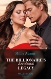 Millie Adams - The Billionaire's Accidental Legacy.