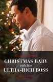 Michelle Smart - Christmas Baby With Her Ultra-Rich Boss.