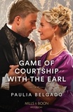 Paulia Belgado - Game Of Courtship With The Earl.