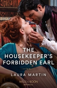 Laura Martin - The Housekeeper's Forbidden Earl.