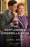 Carol Arens - The Gentleman's Cinderella Bride.