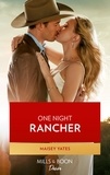 Maisey Yates - One Night Rancher.