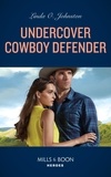 Linda O. Johnston - Undercover Cowboy Defender.