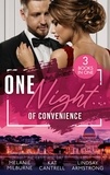 Melanie Milburne et Kat Cantrell - One Night… Of Convenience - Bound by a One-Night Vow (Conveniently Wed!) / One Night Stand Bride / The Girl He Never Noticed.
