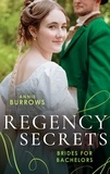 Annie Burrows - Regency Secrets: Brides For Bachelors - The Major Meets His Match (Brides for Bachelors) / The Marquess Tames His Bride.
