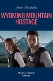 Juno Rushdan - Wyoming Mountain Hostage.