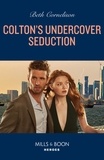 Beth Cornelison - Colton's Undercover Seduction.