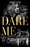 Zara Cox - Dare Me To Crave You - Close to the Edge / Pleasure Payback / Enemies with Benefits.