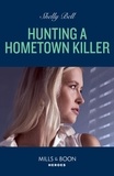 Shelly Bell - Hunting A Hometown Killer.