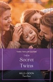 Tara Taylor Quinn - Their Secret Twins.