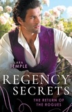 Lara Temple - Regency Secrets: The Return Of The Rogues - The Return of the Disappearing Duke (The Return of the Rogues) / A Match for the Rebellious Earl.