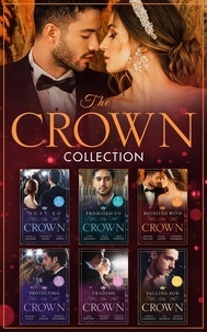 Michelle Conder et Chantelle Shaw - The Crown Collection – 18 Books in 1.