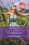 Scarlet Wilson - Cinderella's Costa Rican Adventure.