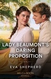 Eva Shepherd - Lady Beaumont's Daring Proposition.
