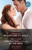 Louise Fuller et Clare Connelly - Undone In The Billionaire's Castle / Contracted And Claimed By The Boss - Undone in the Billionaire's Castle (Behind the Billionaire's Doors…) / Contracted and Claimed by the Boss (Brooding Billionaire Brothers).