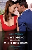 Cathy Williams - A Wedding Negotiation With Her Boss.
