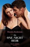 Natalie Anderson - My One-Night Heir.