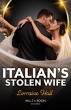 Lorraine Hall - Italian's Stolen Wife.
