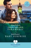 Alison Roberts - Forbidden Nights With The Paramedic / Rebel Doctor's Baby Surprise - Forbidden Nights with the Paramedic (Daredevil Doctors) / Rebel Doctor's Baby Surprise (Daredevil Doctors).