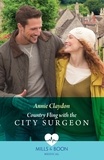 Annie Claydon - Country Fling With The City Surgeon.