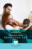 Scarlet Wilson - Her Summer With The Brooding Vet.