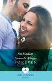 Sue MacKay - Paramedic's Fling To Forever.