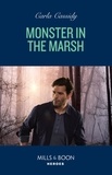 Carla Cassidy - Monster In The Marsh.