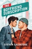 Steven Salvatore - The Boyfriend Subscription.