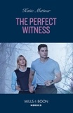 Katie Mettner - The Perfect Witness.