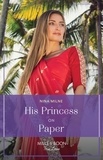 Nina Milne - His Princess On Paper.