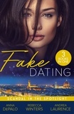 Anna DePalo et Rebecca Winters - Fake Dating: Scandal In The Spotlight - Hollywood Baby Affair (The Serenghetti Brothers) / His Princess of Convenience / A Very Exclusive Engagement.