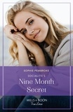 Sophie Pembroke - Socialite's Nine-Month Secret.