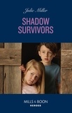 Julie Miller - Shadow Survivors.
