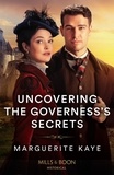 Marguerite Kaye - Uncovering The Governess's Secrets.