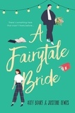 Ally Blake et Justine Lewis - A Fairytale Bride.