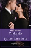 Kandy Shepherd - Cinderella And The Tycoon Next Door.