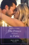 Scarlett Clarke - The Prince She Kissed In Paris.