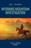 Juno Rushdan - Wyoming Mountain Investigation.