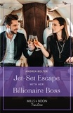 Andrea Bolter - Jet-Set Escape With Her Billionaire Boss.